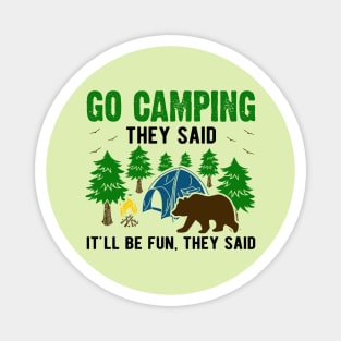 dangerous camping Magnet